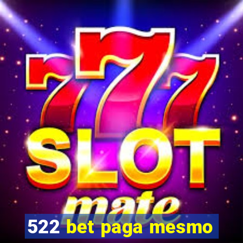 522 bet paga mesmo